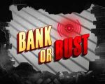 Bank or Bust